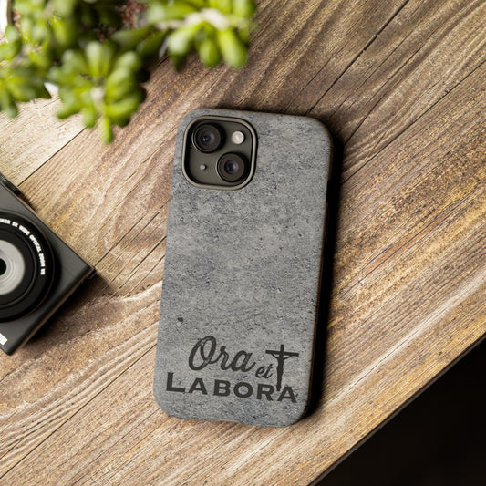 Ora Et Labora “tough” Phone Case